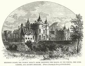 Adjoining Collection: Holyrood Palace, the Regent Morays House, adjoining the Palace, on the North, the Royal Gardens