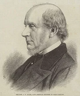 American Minister Collection: The Honourable C F Adams, late American Minister to Great Britain (engraving)