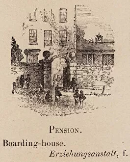Annuity Collection: Le Vocabulaire Illustre: Pension; Boarding-house; Erziehungsanstalt (engraving)