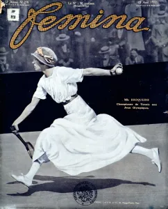 Miss Broquedis, Olympic Tennis Champion, front cover of Femina, issue 278 Miss Broquedis, Olympic Tennis Champion, front cover of Femina, issue 278