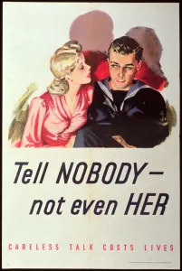Tell Nobody - Not Even Her. Careless Talk Costs Lives Tell Nobody - Not Even Her. Careless Talk Costs Lives