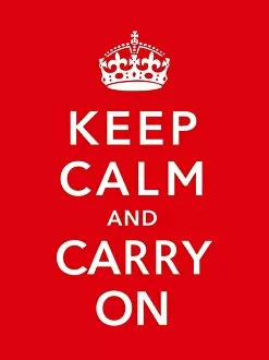 World War Propaganda Poster Art Collection: Keep Calm and Carry On