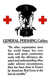 World War Propaganda Poster Art Collection: Vintage World War I poster of General John Pershing between two red crosses