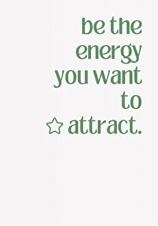 Eternal Love: Captivating Quotes Collection: Be the Energy
