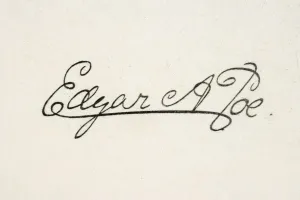 Signature Of Edgar Allan Poe 1809 To 1849 American Writer Signature Of Edgar Allan Poe 1809 To 1849 American Writer