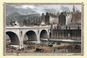 Vegetable and Fish Market, from the Rainbow Gallery. Edinburgh 1831 Vegetable and Fish Market, from the Rainbow Gallery. Edinburgh 1831