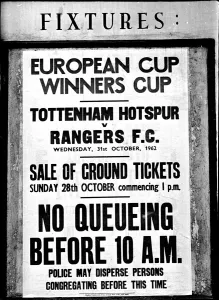 Fixtures notice advertising the sale of tickets for Tottenham Hotspur v Rangers Fixtures notice advertising the sale of tickets for Tottenham Hotspur v Rangers