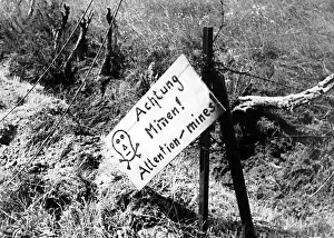 Warning of German minefield found by Canadian soldiers on arrival in France Warning of German minefield found by Canadian soldiers on arrival in France