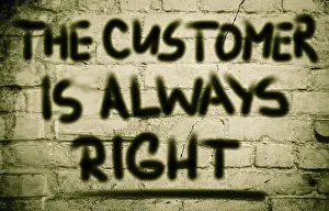 Advertising Strategy Prints: The Customer Is Always Right Concept