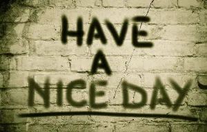 Framed Print : Have A Nice Day Print Framed Print : Have A Nice Day Print